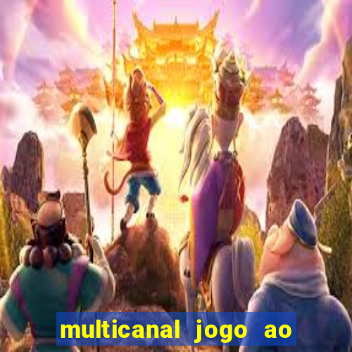 multicanal jogo ao vivo hd